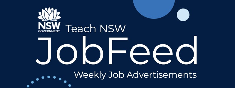 Teach NSW JobFeed - Weekly Job Advertisements