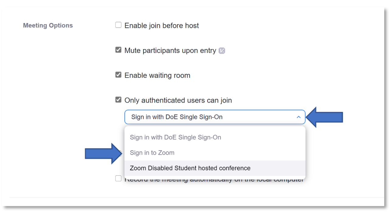 From the Only authenticated users can join dropdown, Sign in with DoE Single Sign On is selected by default. Users should select Sign in to Zoom instead.
